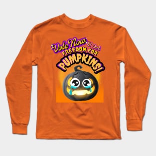 Freedom for pumpkins Vote 3 Long Sleeve T-Shirt